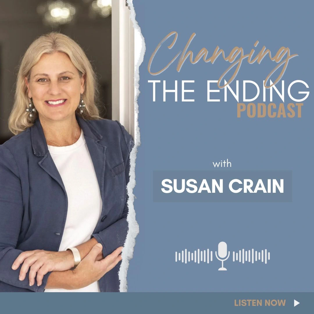 Changing the Ending podcast with Susan Crain